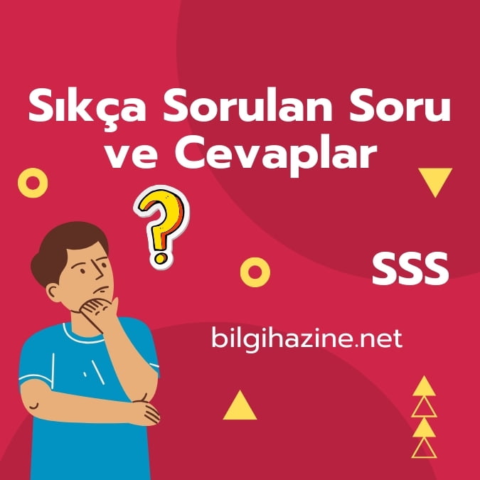 Üstte "Sıkça Sorulan Soru ve Cevaplar" başlığı, aşağısında düşünen insan görseli, yanında "SSS" yazısı ve altta "bilgihazine.net" adresi var.